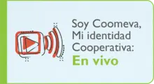 Soy Coomeva, Mi identidad Cooperativa: En vivo