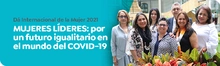 DÍA INTERNACIONAL DE LA MUJER 2021 Mujeres líderes: por un futuro igualitario en el mundo del COVID-19