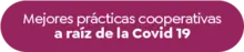 Mejores prácticas cooperativas a raíz de la Covid 19