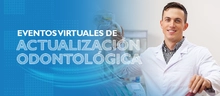 Eventos virtuales de actualización odontológica