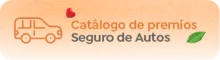 Catálogo de premios Seguro de Autos