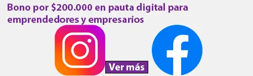 Bono hasta por $200.000 en acompañamiento y pauta digital para emprendedores y empresarios