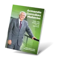 Armando González Materón. Una vida inspirada en el servicio