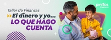 Taller de Finanzas ¡EL DINERO Y YO… LO QUE HAGO CUENTA