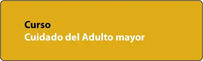 Cuidado del Adulto mayor