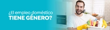 ¿El empleo doméstico tiene género?