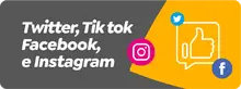 Twitter, Tik tok Facebook, e Instagram