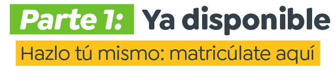 Ya disponible Hazlo tú mismo: matricúlate aquí