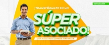 Transfórmate en un Súper Asociado