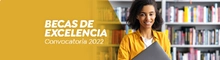 Becas de Excelencia Convocatoria 2022