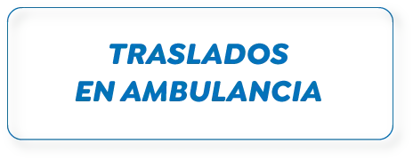 TRASLADOS EN AMBULANCIA