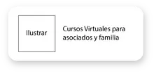 Cursos Virtuales para asociados y familia