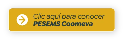 Clic aquí para conocer PESEMS Coomeva